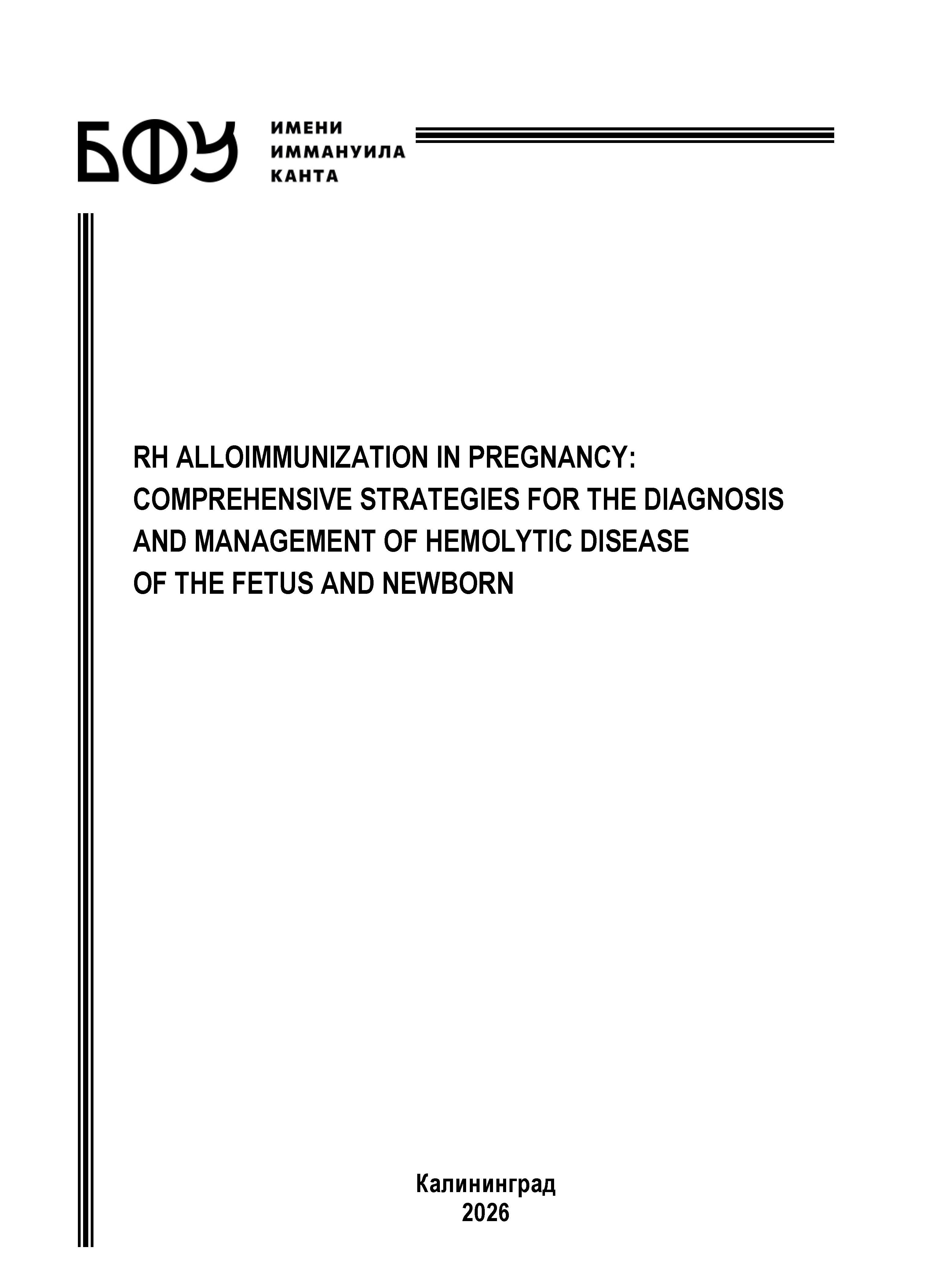 Rh Isoimmunization in Pregnancy, Hemolytic Disease of the Fetus and Newborn: Management, Diagnosis, Treatment